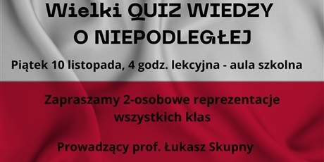 Powiększ grafikę: Biało-czerwony plakat informujący o wielkim quizie wiedzy o Niepodległej